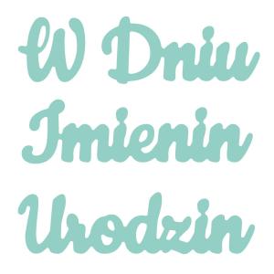 Wykrojnik W dniu rodzin / imienin