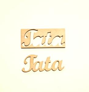 Napis drewno " TATA" 4,5cm  A-D